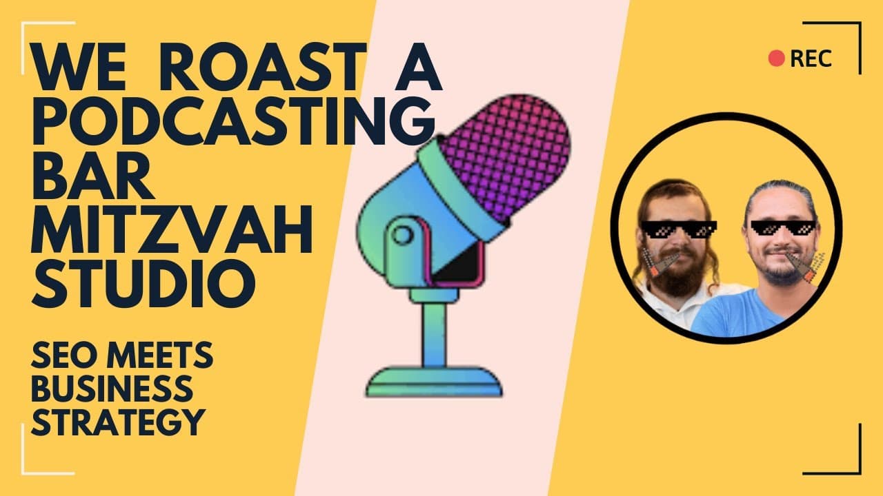 SEO Roast #6: Ariel Cohen's Podcasting Studio